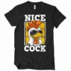 Nice Cock T-shirt